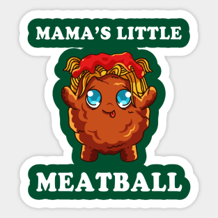 Mama's Little Meatball Sticker